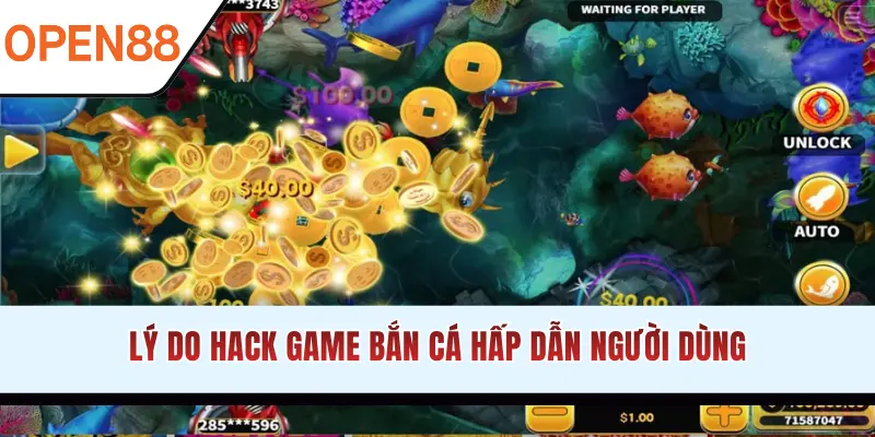 Lý do hack game bắn cá hấp dẫn người dùng